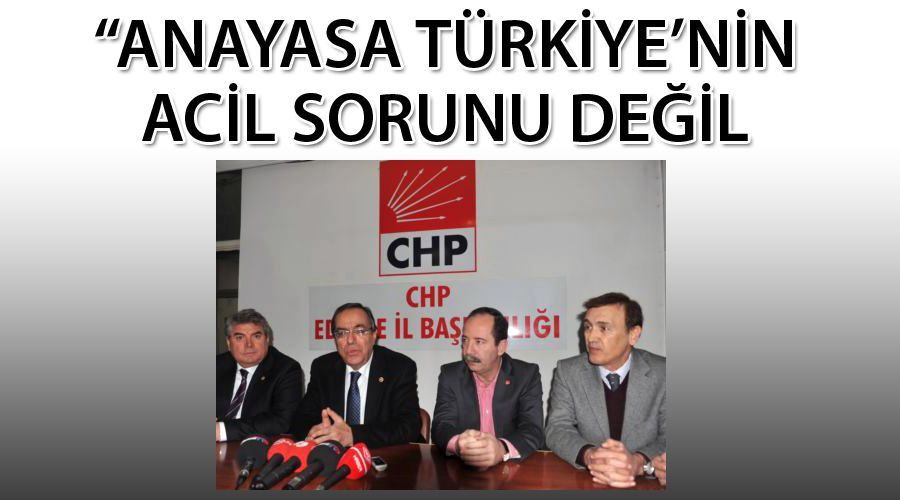 “Anayasa Türkiye’nin acil sorunu değil” 
