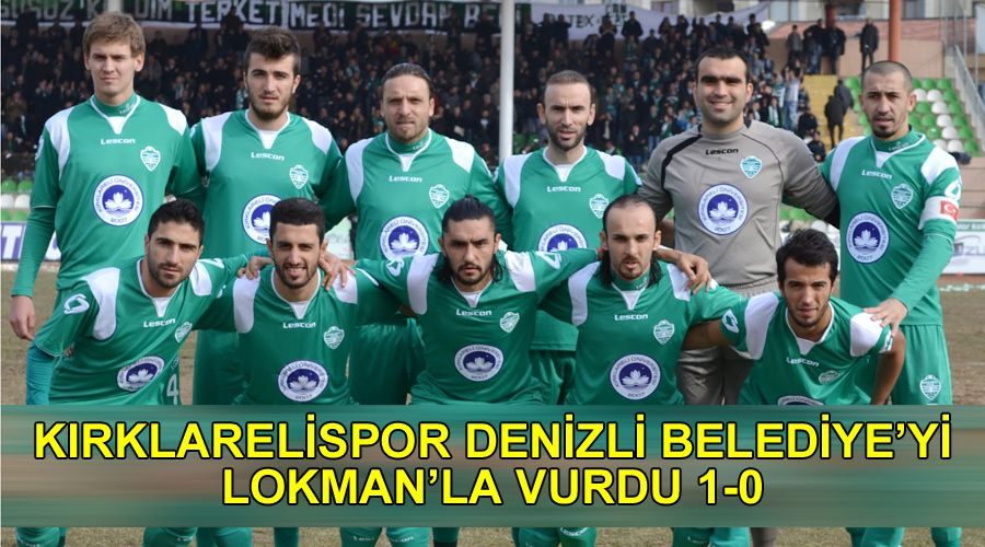 Kırklarelispor Denizli Belediye’yi Lokman’la vurdu 1-0 