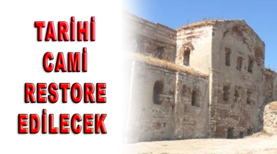 Tarihi cami restore edilecek 