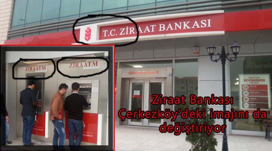 Ziraat Bankası Çerkezköy’deki imajını da değiştiriyor 