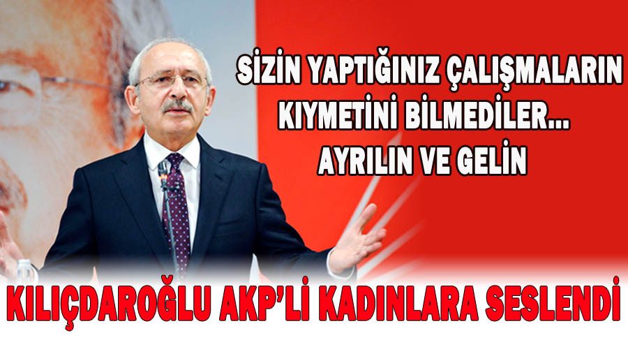 Kılıçdaroğlu AKP