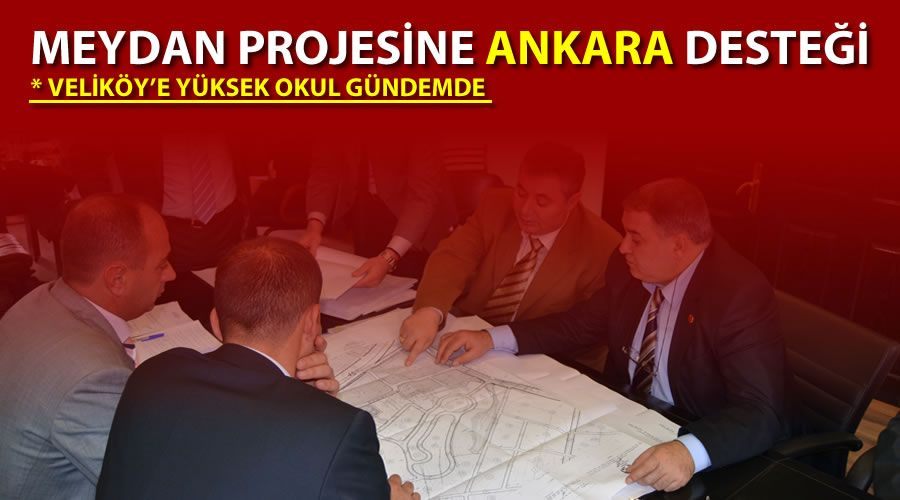  Meydan projesine Ankara desteği 