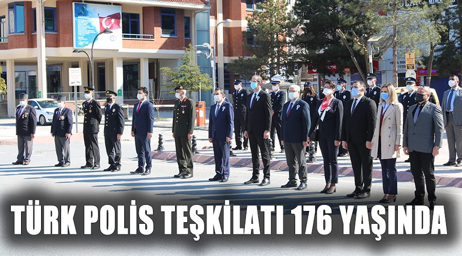 Türk Polis Teşkilatı 176 yaşında