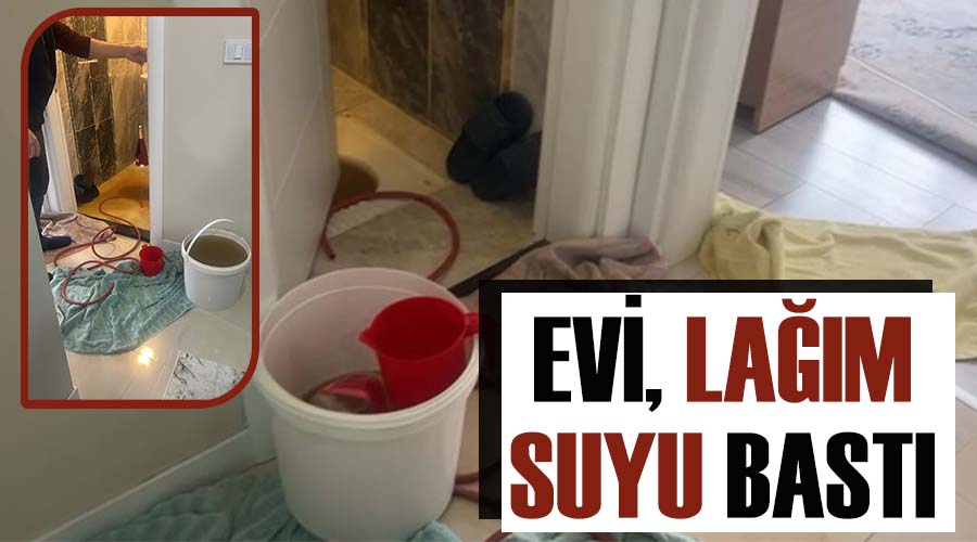 Evi, lağım suyu bastı