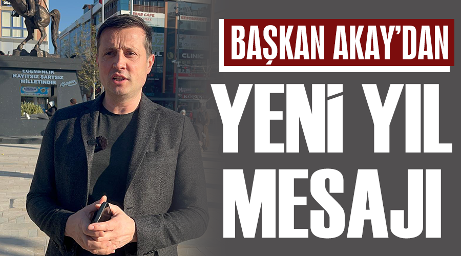 Başkan Akay’dan yeni yıl mesajı