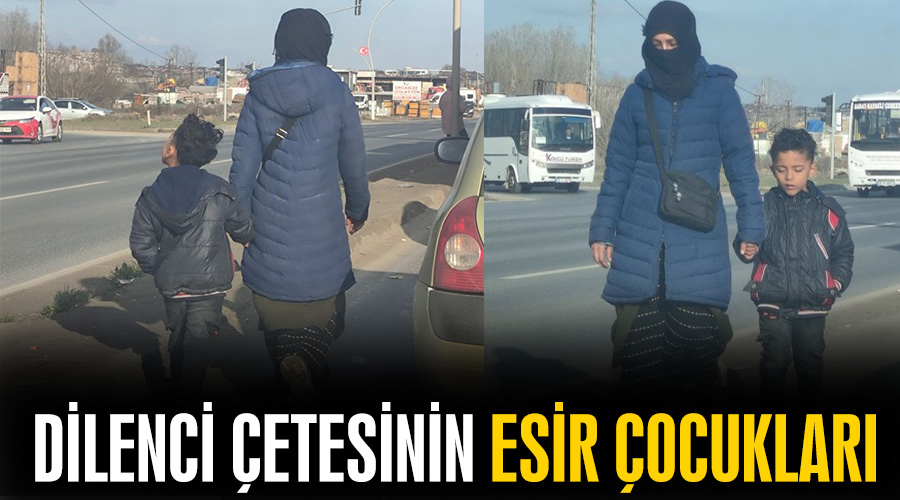 Dilenci çetesinin esir çocukları