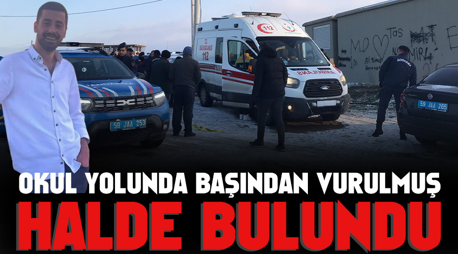 Okul yolunda başından vurulmuş halde bulundu