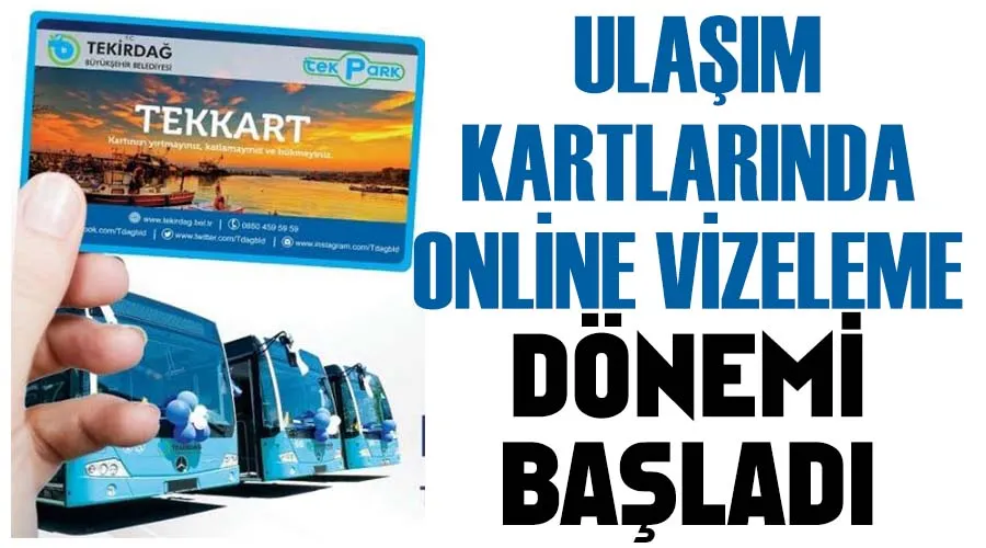 Ulaşım kartlarında online vizeleme dönemi başladı