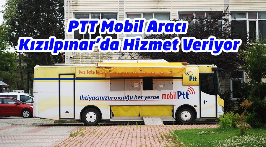 PTT Mobil Aracı Kızılpınar