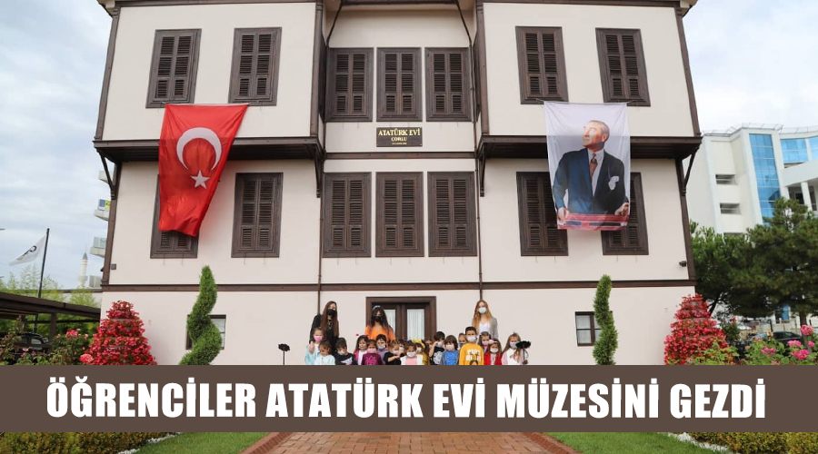 Öğrenciler Atatürk evi müzesini gezdi