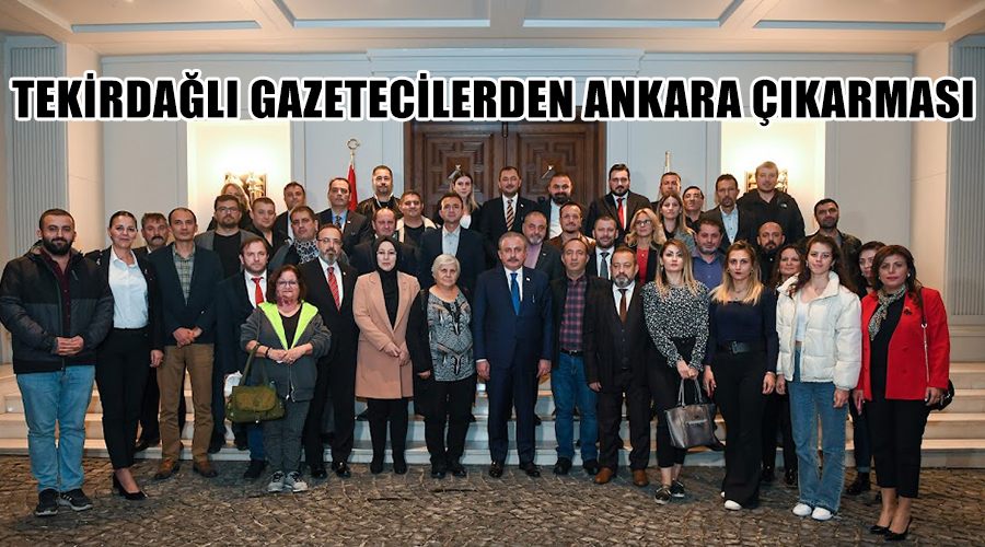 Tekirdağlı gazetecilerden Ankara çıkarması